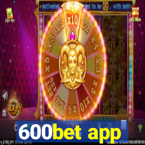 600bet app